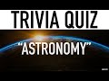 Space Trivia Questions and Answers (Astronomy Trivia Quiz)