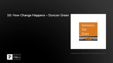 10: How Change Happens – Duncan Green