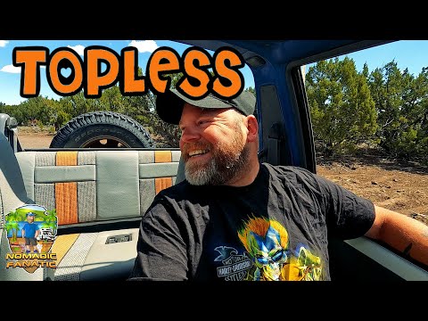 Going TOPLESS in the Tracker ~ Work Begins & Planning Ahead