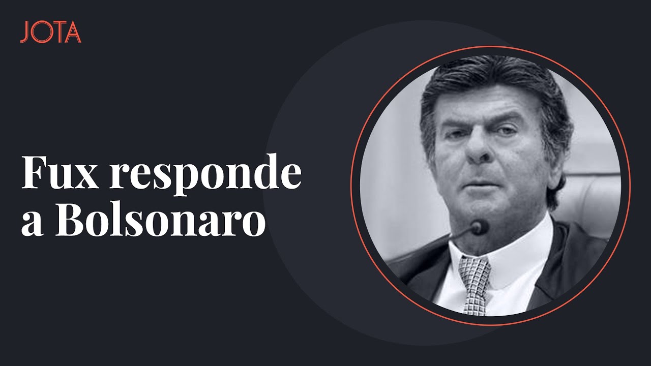 Fux condena tentativas de Bolsonaro 'de colocar em xeque processo