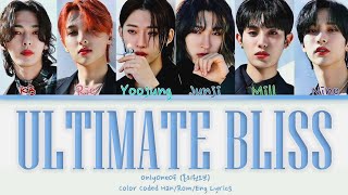 OnlyOneOf 온리원오브 - ' ultimate bliss / 극락 ' Lyrics | Color Coded Han/Rom/Eng.