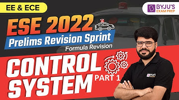 ESE 2022 || Technical (EE& ECE) || Control System || Part-1 || Prelims Revision Sprint || Rakesh Sir