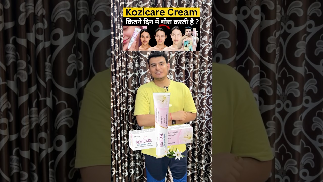 Kozicare Skin Lightening Cream Kitne Dino me Gora Banati hai? #shorts  #lightenskin
