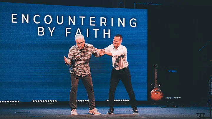 Encountering God by Faith | Tommy Carr