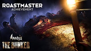 Amnesia The Bunker - Roastmaster Trophy Guide Achievement