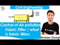 Control of air pollution | Fabric Filter | what is fabric filters | Methods to reduce air pollution