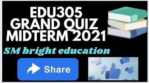 Edu305 ||Grand quiz || 50 plus mcqs😍✔️||Midterm Exam Preparation