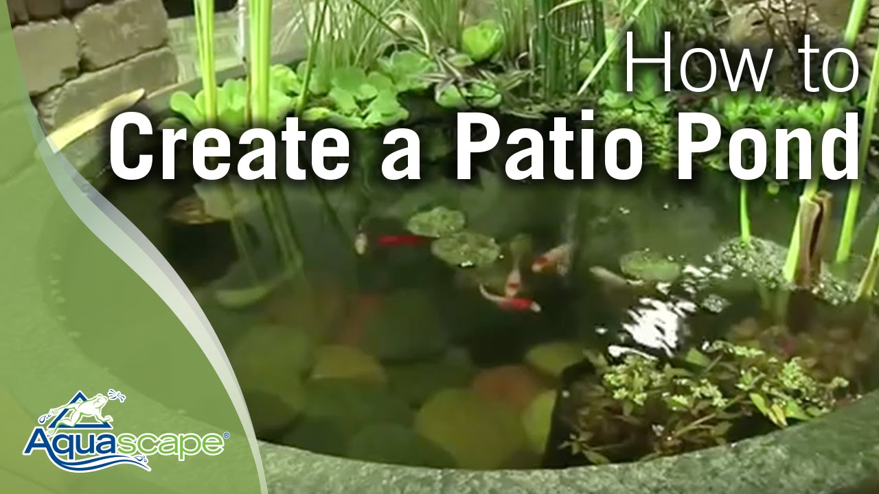 How to Create a Patio Pond by Aquascape - YouTube