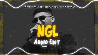 NGL - KR$NA • Talhah Yunus • Rovalio • Umair ( Edited Audio)