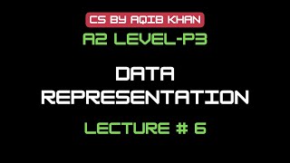 A2 Level | P3 | Data Representation | User Defined Data Type | Lecture 6