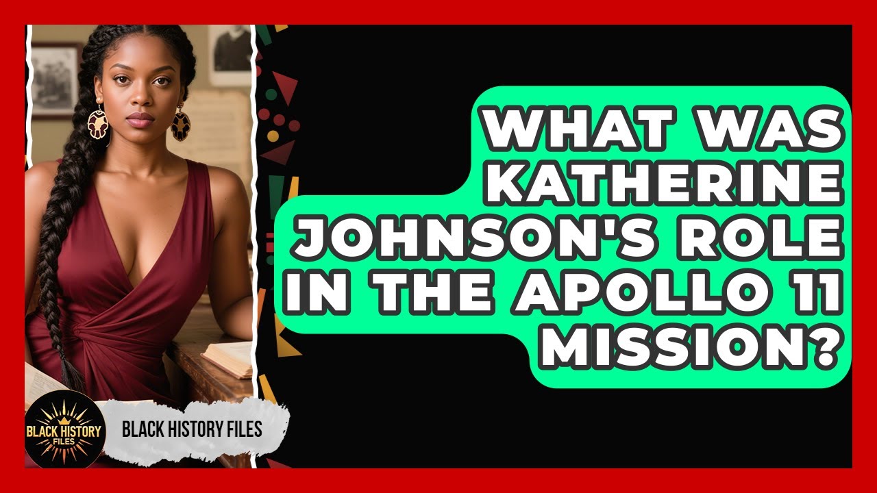What Was Katherine Johnson's Role In The Apollo 11 Mission? - Black ...