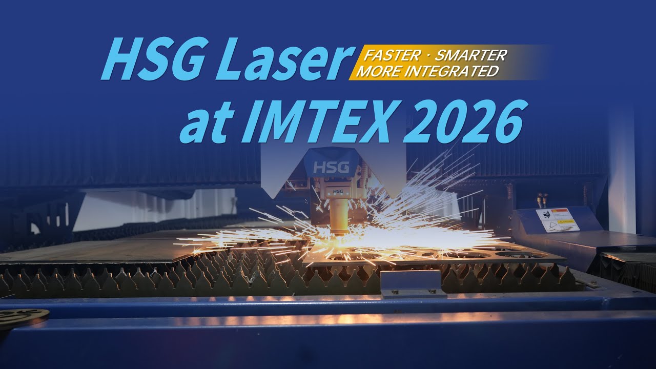 🔥HSG Laser Welcomes You to IMTEX 2026 | Faster · Smarter · More Integrated.