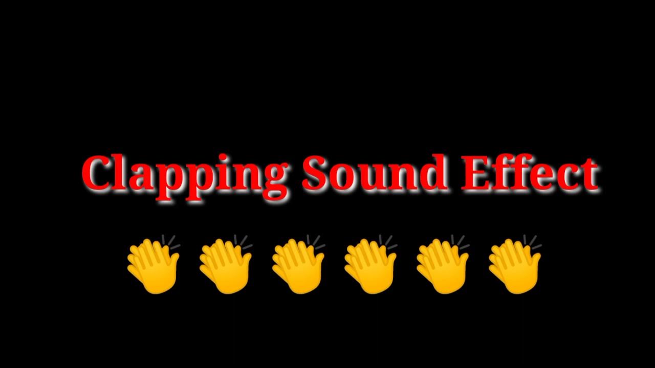 CLAPPING SOUND EFFECT YouTube