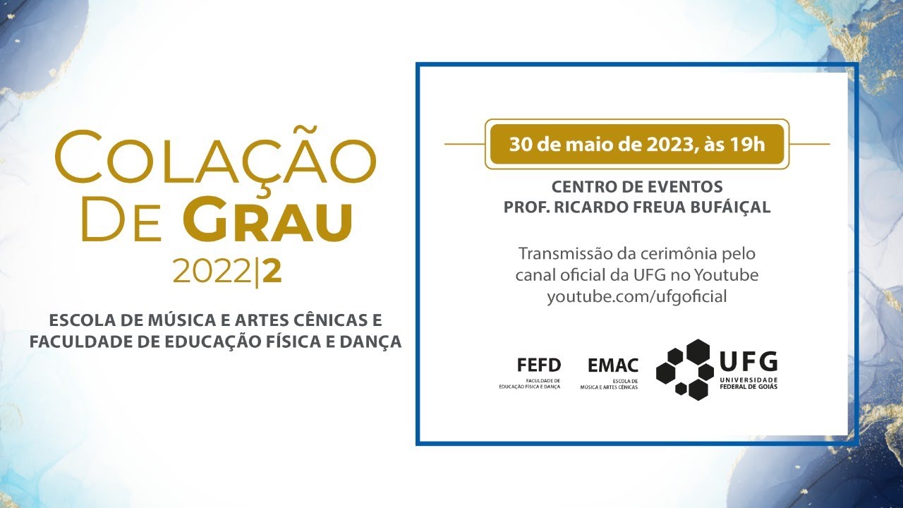 Cerimônia de Colação de Grau |  Turma 2022/2 - EMAC, FEFD