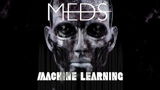 Meds - Machine Learning (Lyric Video) #electrorock #alternativemusic #rockcolombiano