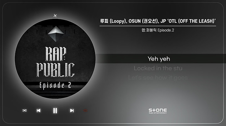 루피 (Loopy), OSUN (권오선), JP- OTL (OFF THE LEASH) (1 HOUR LOOP)｜리릭, 가사,  Lyric｜Stone Music Playlist