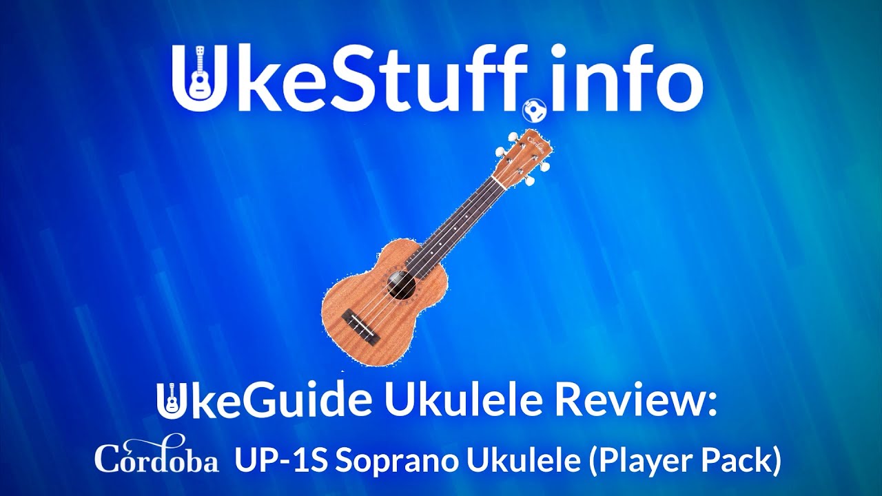 UkeGuide Ukulele Review: Cordoba UP-1S Soprano Ukulele - YouTube
