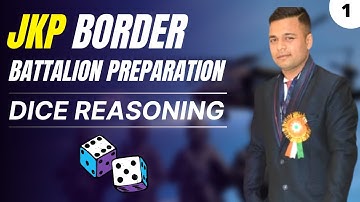 Dice Reasoning - 1 | JKP Border Battalion Preparation | Sunil Sir | JKSSB Online Tutorial