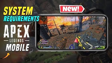 Apex Legends Mobile System Requirements Explain |Apex Legends Mobile Global Device Requirements|