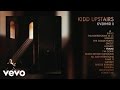 Kidd Upstairs Frame Audio Ft Xavier mp3
