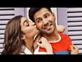 Alia Bhatt S Special One Varun Dhawan Ishq Wala Love Varia Edit 