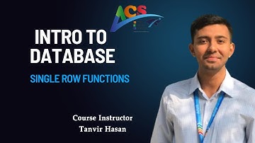 Introduction To Database I Single Row Functions I Tanvir Hasan I I ACS I AIUB I