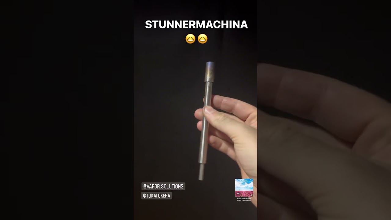 The Stunner + vapormachina....