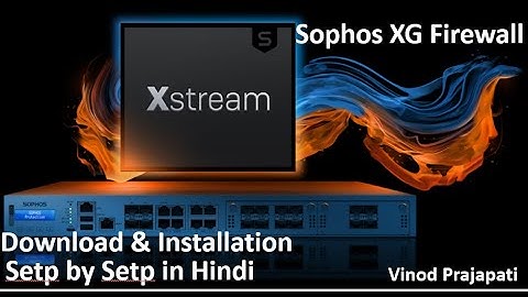 Install Sophos XG in VMware Workstation