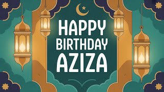 Aziza Birthday Song - Nasheed - Happy