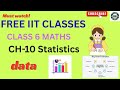 Class 6 Maths Free IIT Foundation Classes | Chapter 10 Statistics | Easy Explanation in telugu