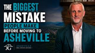 Biggest Mistake People Make Before Moving to Asheville