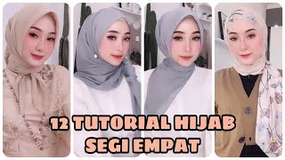 12 TUTORIAL CARA PEMAKAIAN JILBAB SEGIEMPAT MODERN YANG SIMPLE CANTIK & KEKINIAN TANPA RIBET