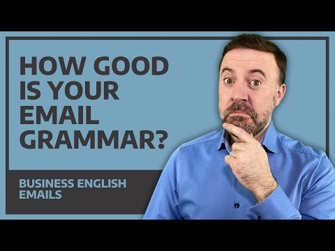 How Good Is Your Email Grammar? - Business English Email