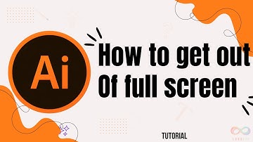 How to get Illustrator out of full screen