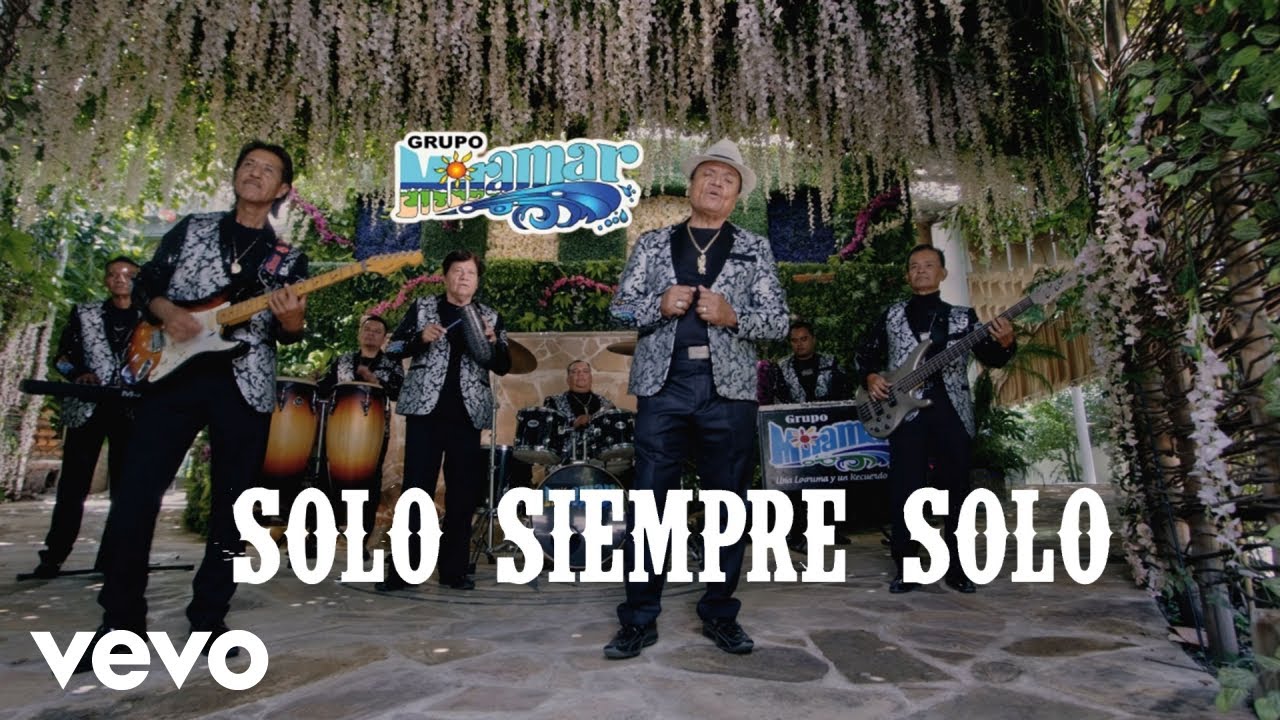 Grupo Miramar - Solo Siempre Solo
