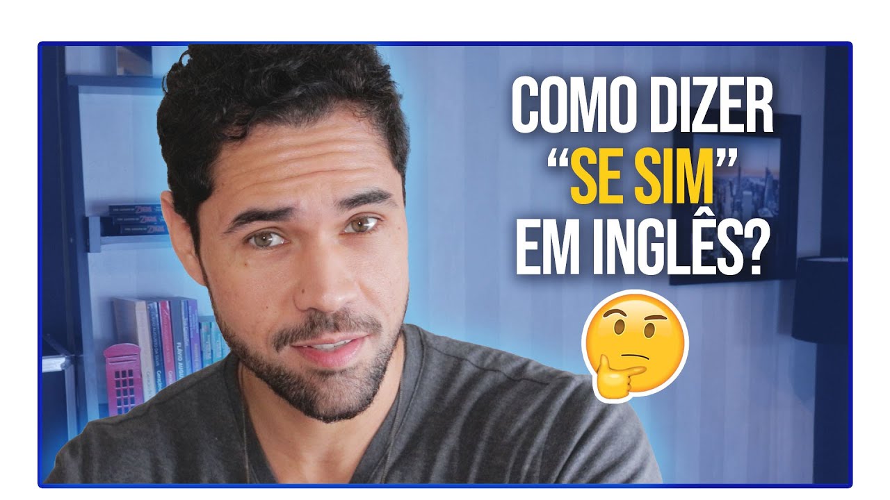 Como é que sim em inglês?