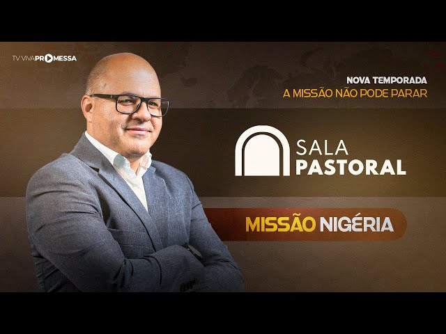 MISSÃO NIGÉRIA | SALA PASTORAL