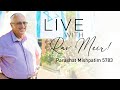Live with Rav Meir! Parashat Mishpatim 5783 - 2/16/2023