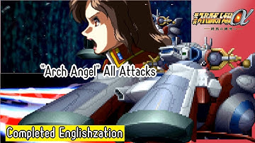 【SRWα3】"Arch Angel" All Attacks (English Translations)