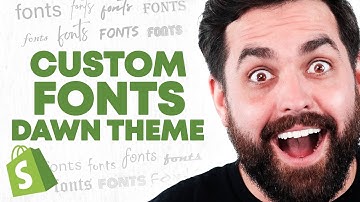 How To Add Custom Fonts To Your Shopify Store