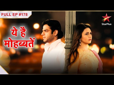 Ye Hai Mohabbatein | Season 1 | Episode 178 @starplus