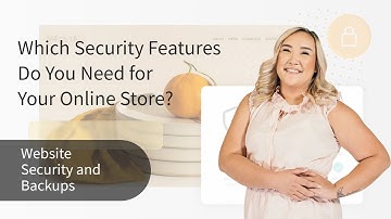 Which Security Features Do You Need for Your Online Store?
