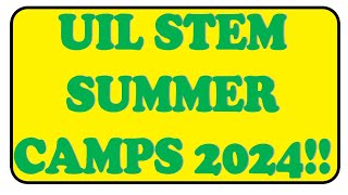 UIL STEM SUMMER CAMPS 2024!