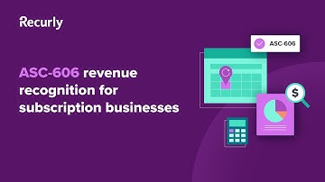 ASC-606: Revenue Recognition for Subscription Services