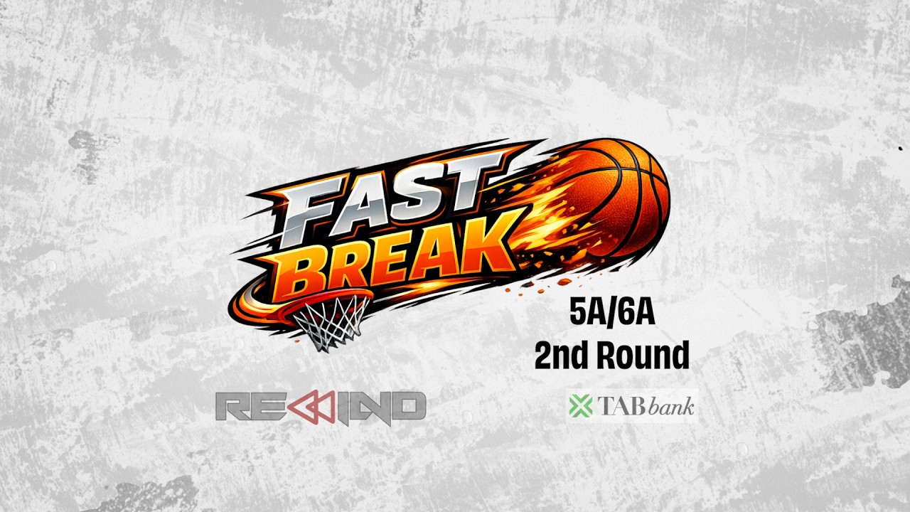 Rewind - Boys Fast Break (5A/6A 2nd Round)