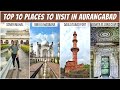 Top 10 places to visit in aurangabad  bibi ka maqbara  ajanta ellora caves  