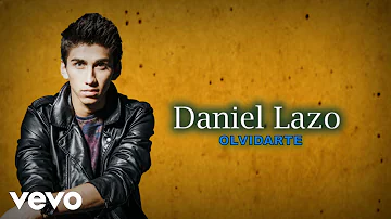 Daniel Lazo - Olvidarte (Lyric Video)