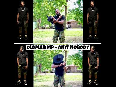 OldMan MP Aint Nobody