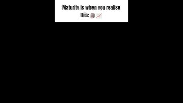 maturity is when you realise this #shorts#viral#success#mindset#motivationa#fyp