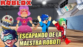 ESCAPANDO DE LA MAESTRA ROBOT!! ESTA LOCA! | Soy Blue | Roblox Español